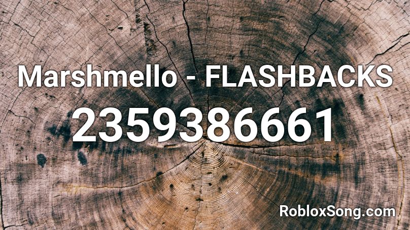 Marshmello - FLASHBACKS Roblox ID