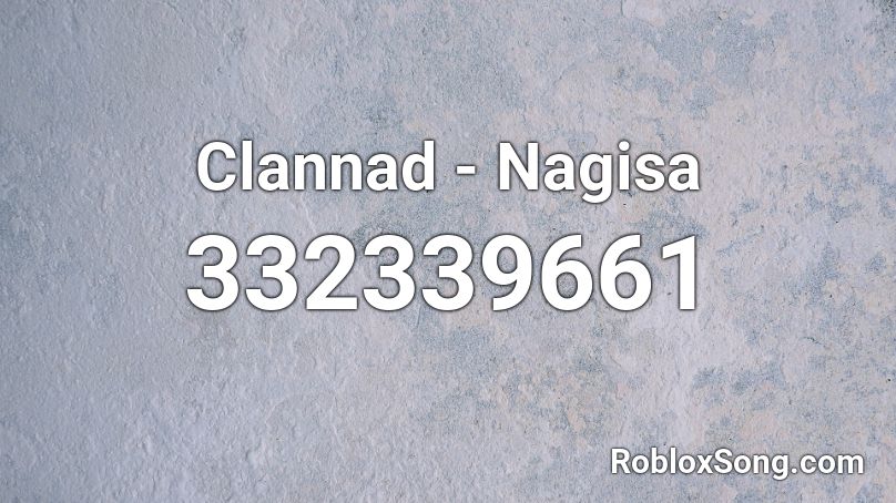 Clannad - Nagisa Roblox ID