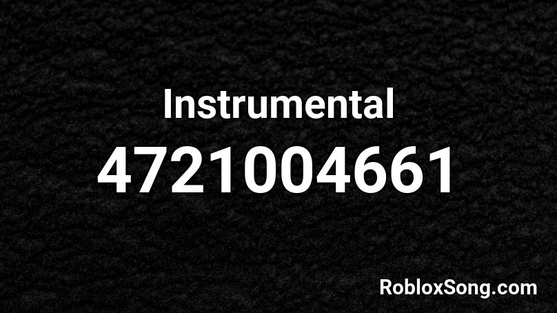 Instrumental Roblox ID