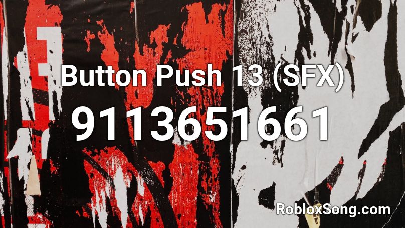 Button Push 13 (SFX) Roblox ID