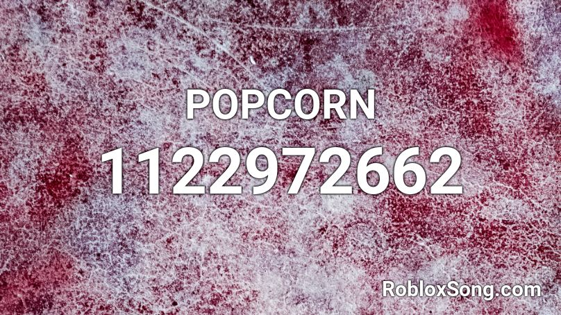 POPCORN Roblox ID