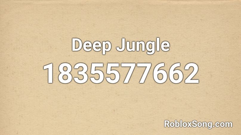 Deep Jungle Roblox ID