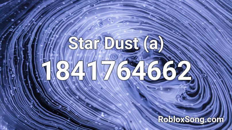 Star Dust (a) Roblox ID