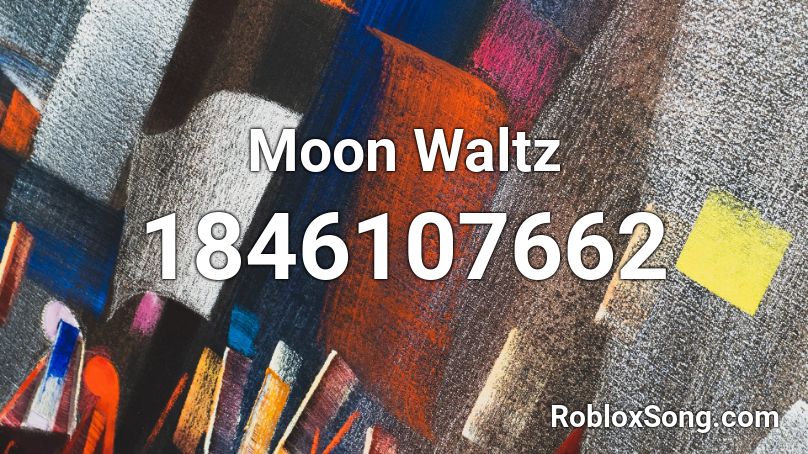 Moon Waltz Roblox ID