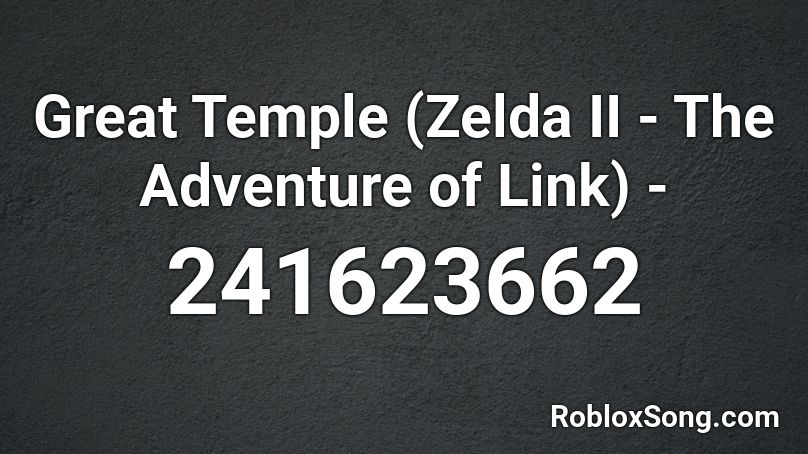 Great Temple (Zelda II - The Adventure of Link) -  Roblox ID