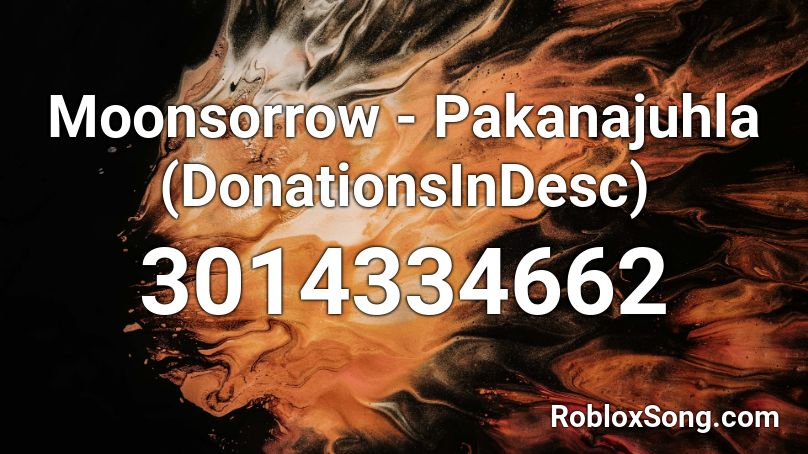 Moonsorrow - Pakanajuhla (DonationsInDesc) Roblox ID