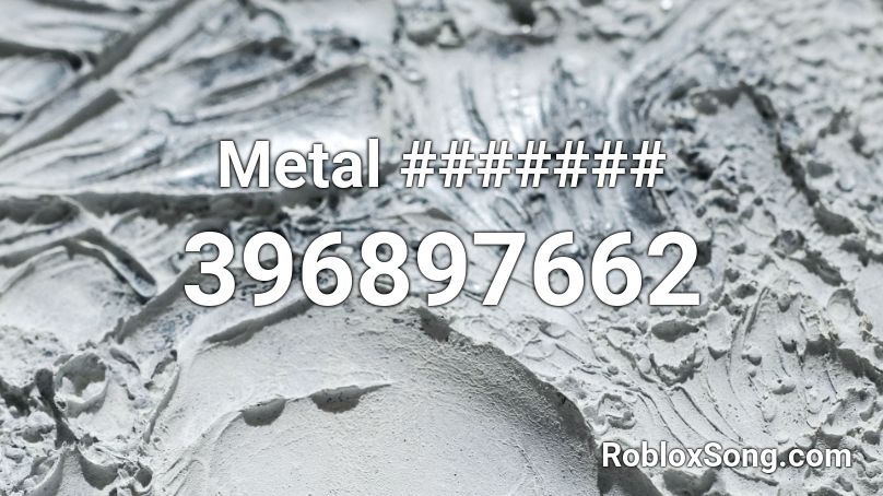 Metal ####### Roblox ID