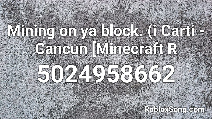 Cancun   Minecraft Roblox ID