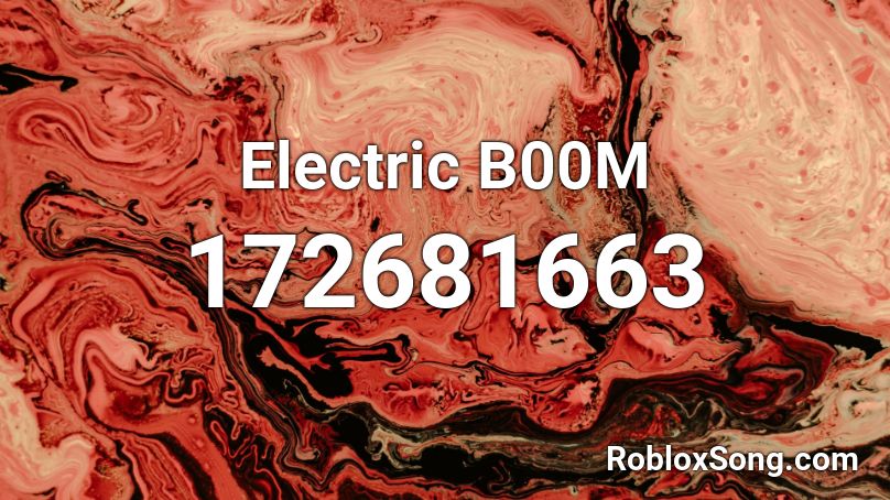 Electric B00M Roblox ID
