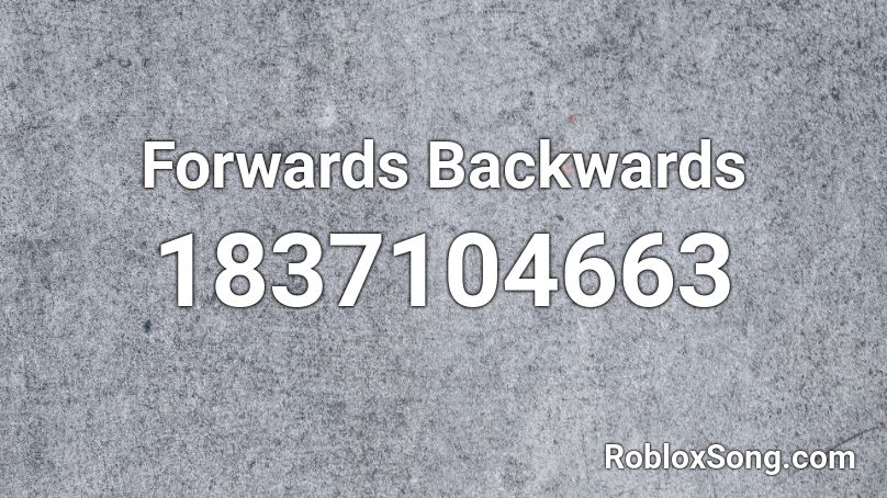 Forwards Backwards Roblox ID