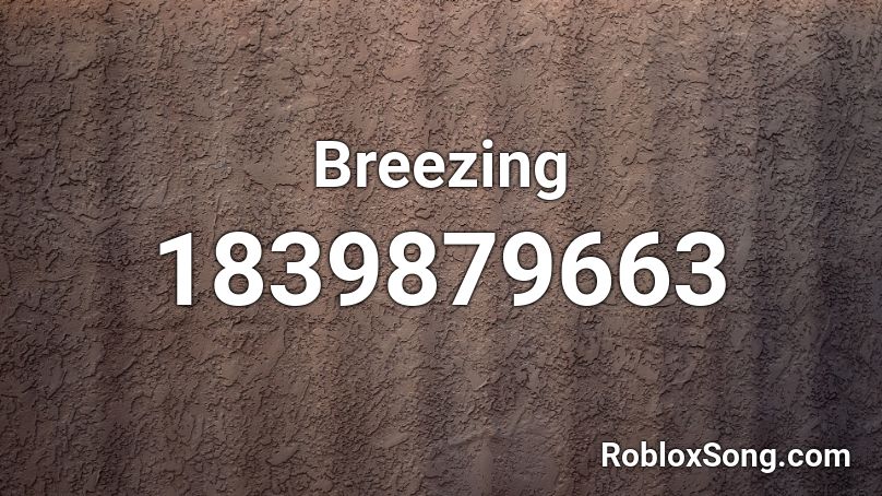 Breezing Roblox ID