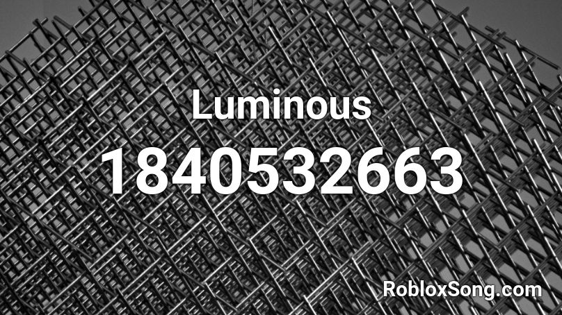 Luminous Roblox ID
