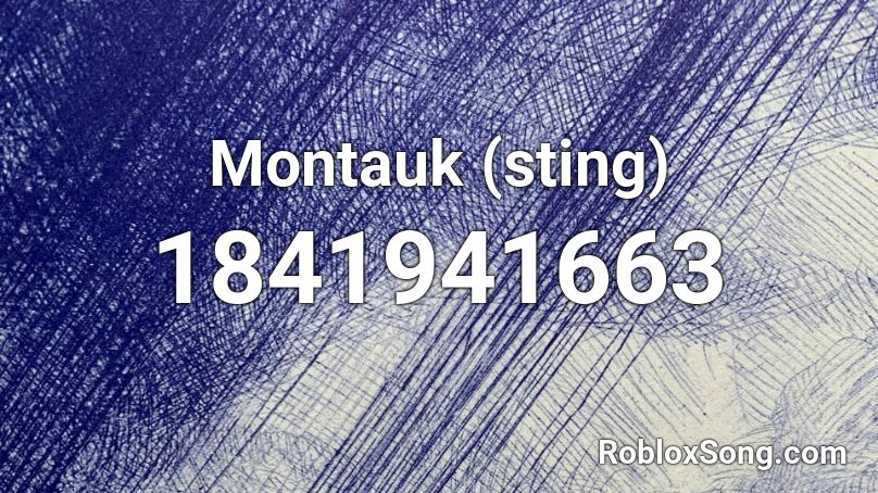 Montauk (sting) Roblox ID