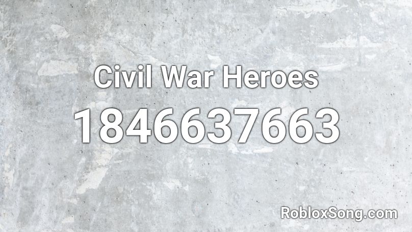 Civil War Heroes Roblox ID