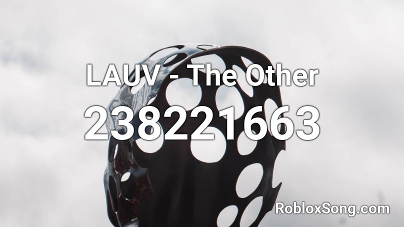 LAUV - The Other  Roblox ID