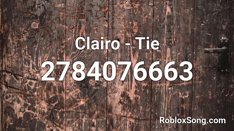 Clairo - Tie Roblox ID