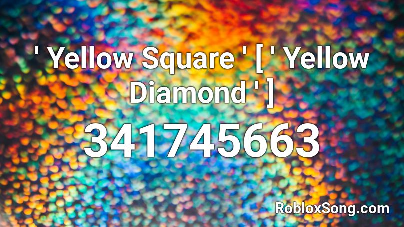 ' Yellow Square ' [ ' Yellow Diamond ' ] Roblox ID