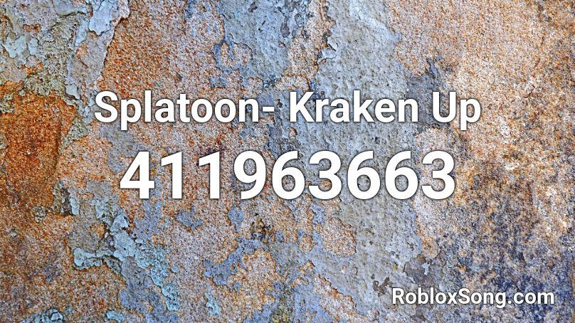 Splatoon- Kraken Up Roblox ID
