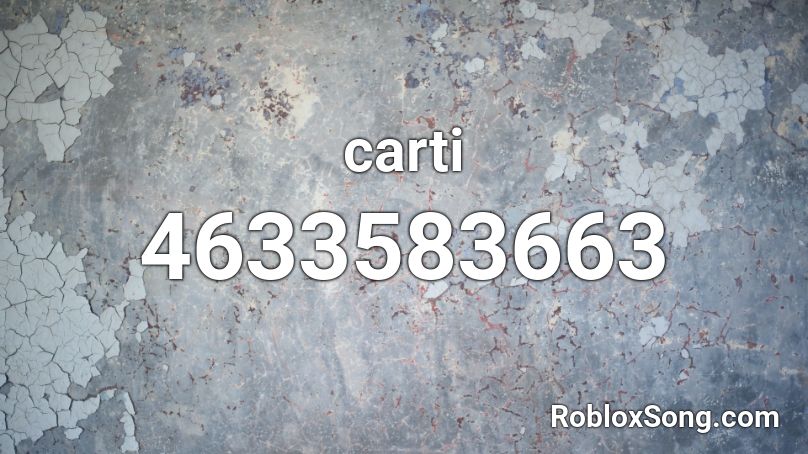 carti Roblox ID