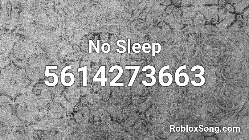 No Sleep Roblox ID