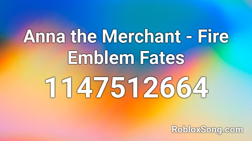 Anna the Merchant - Fire Emblem Fates Roblox ID