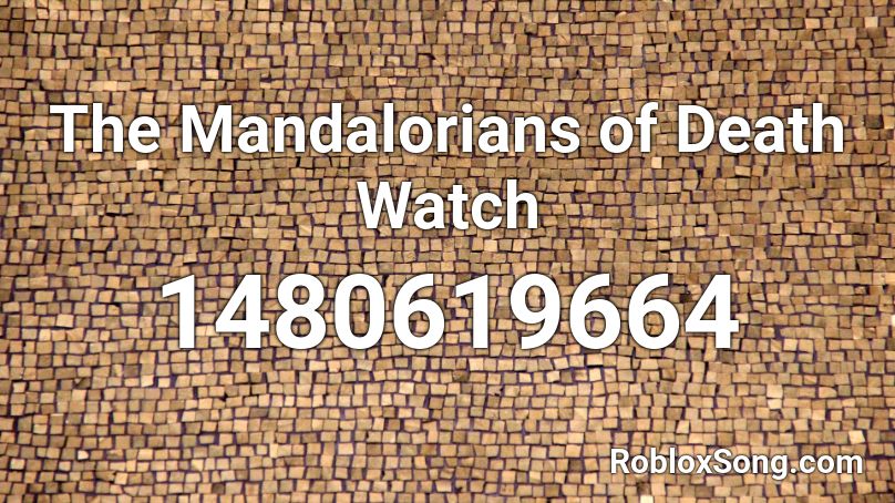 The Mandalorians of Death Watch Roblox ID