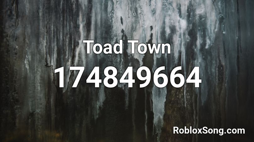 Toad Town Roblox ID
