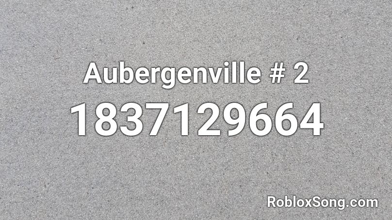 Aubergenville # 2 Roblox ID