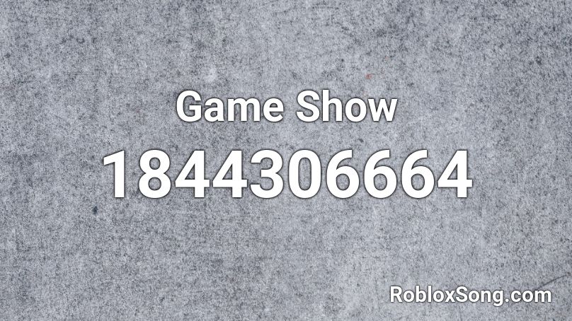 Game Show Roblox ID