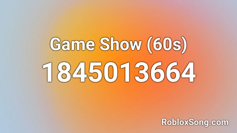 Game Show (60s) Roblox ID