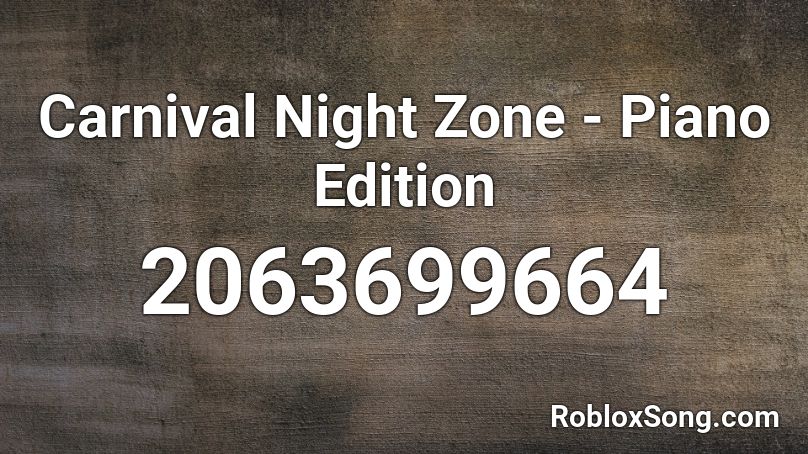 Carnival Night Zone - Piano Edition Roblox ID
