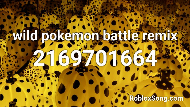 wild pokemon battle  remix Roblox ID