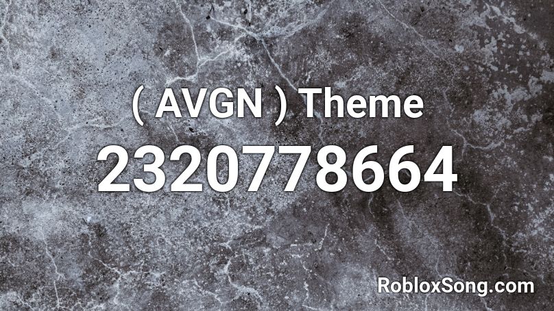 ( AVGN ) Theme Roblox ID