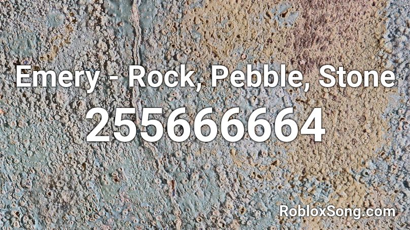 Emery - Rock, Pebble, Stone Roblox ID