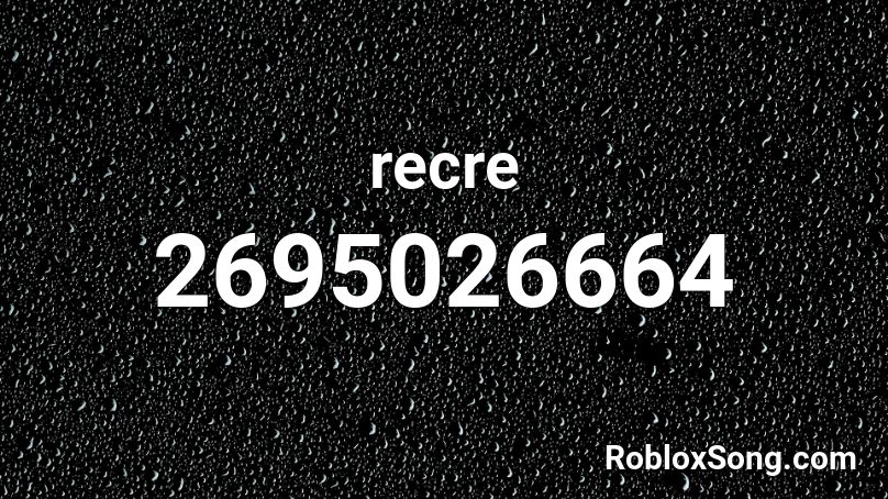 recre Roblox ID