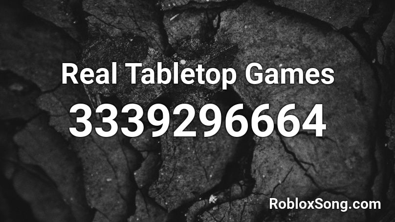 Real Tabletop Games Roblox ID