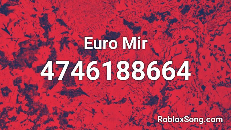 Euro Mir Roblox ID
