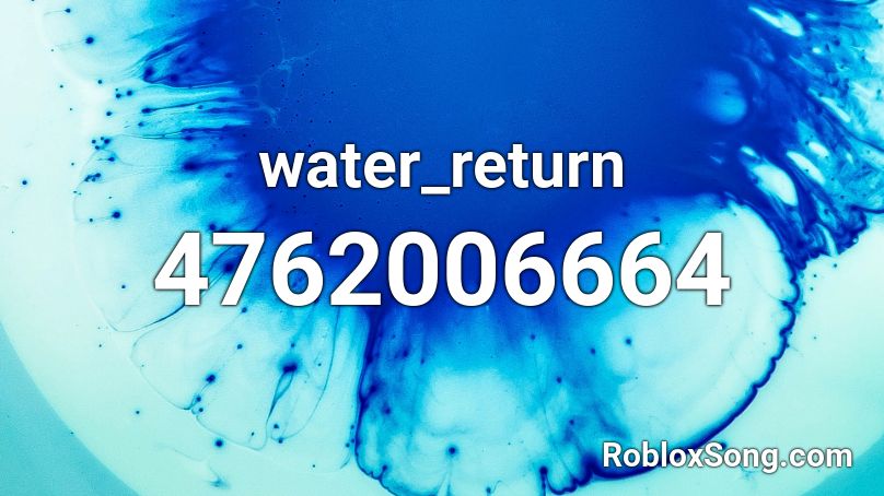 water_return Roblox ID