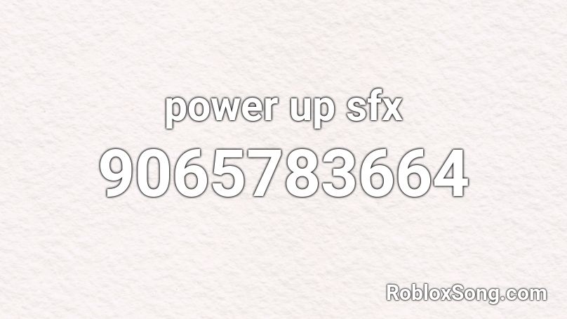 power up sfx Roblox ID