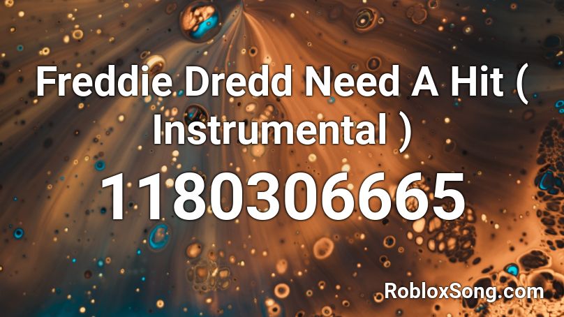 Freddie Dredd Need A Hit ( Instrumental ) Roblox ID
