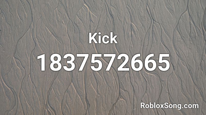 Kick Roblox ID