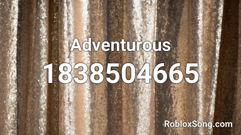 Adventurous Roblox ID