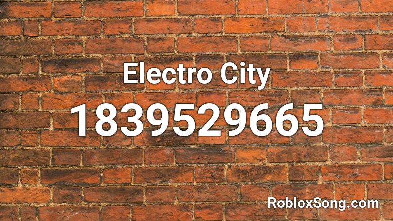 Electro City Roblox ID