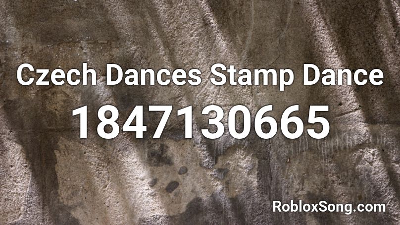 Czech Dances Stamp Dance Roblox ID