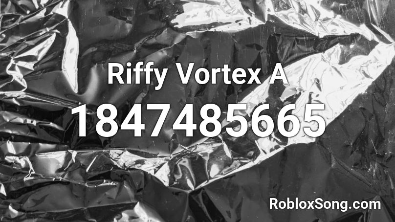 Riffy Vortex A Roblox ID