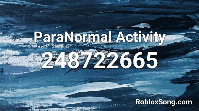ParaNormal Activity Roblox ID