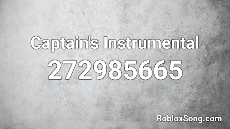 Captain's Instrumental Roblox ID