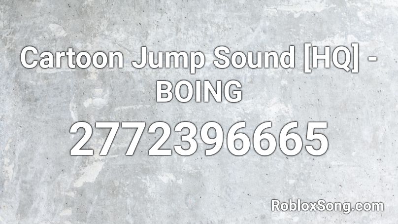 Cartoon Jump Sound [HQ] - BOING Roblox ID