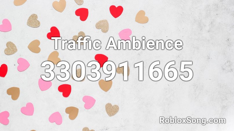 Traffic Ambience  Roblox ID