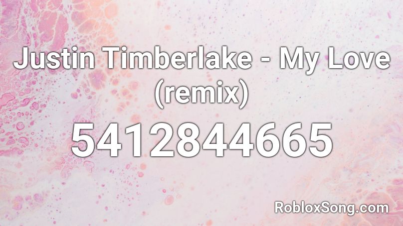 Justin Timberlake My Love Remix Roblox Id Roblox Music Codes - justin timberlake my love roblox code